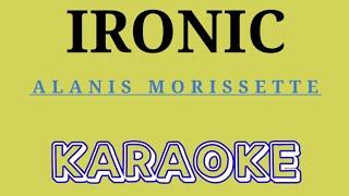 IRONIC - KARAOKE Song by Alanis Morissette