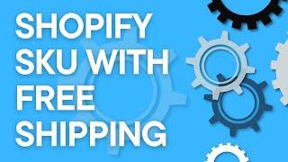 Shopify free shipping setup for a single product, step by step