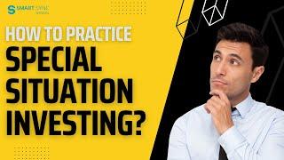 How to Practice Special Situation Investing? ft. Tariq Hussain | Smart Sync Services #investing