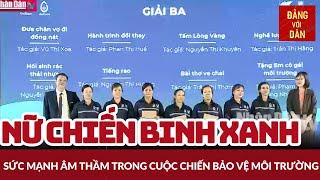 Những nữ chiến binh xanh bảo vệ môi trường | Đảng với Dân