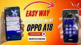 OPPO A18 LCD REPLACEMENT | how to replace LCD Oppo A18