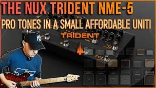 Nux Trident NME-5 -Real Pro tones!!! Demo / Review