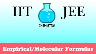 IIT/JEE Chemistry Practice #8: Molecular Formulas