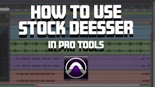 How to use the Stock DeEsser plug-in in Pro Tools