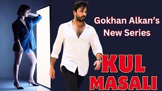 Kul Masali Gokhan Alkan's New Turkish Series | Hindi/Urdu | English Subtitles | Turk Drama Series