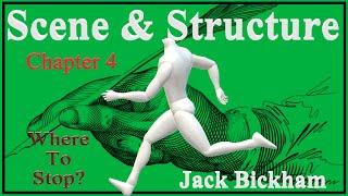 Where To Stop - Chapter 4 of Scene & Structure - Jack M. Bickham-Gut Instinct-Articulated Knowledge