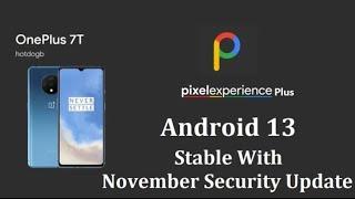 How to Install Official Pixel Experience Plus Rom on OnePlus 7T | Android 13 | 29-11-22 NOV Update