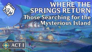 Where the Springs Return - Act 1 : Those Searching for the Mysterious Island (JP VO/ENG Sub)