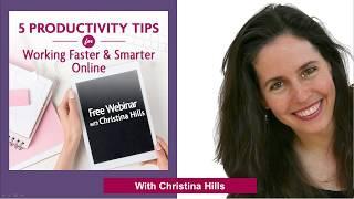 5 Productivity Tips with ChristinaHills