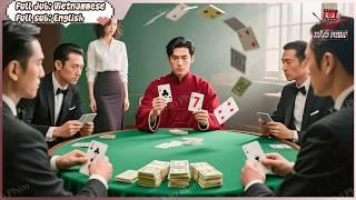 Thiếu Soái Tái Xuất Thách Đấu Ông Trùm Casino Thượng Hải Hốt Sạch Tiền Khiến Hắn Thành Ăn Mày
