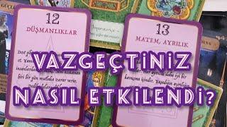 VAZGEÇTİNİZ , O NASIL ETKİLENDİ ? #tarotfalı #aklımdakikişitarot #erildişil #tarotgüncelenerji