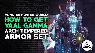 Monster Hunter World | How to Get Arch Tempered Vaal Hazak Gamma Armor Set