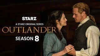 Outlander Season 8 Trailer | Release Date | Everything We Know So Far!!