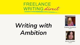 Writing with Ambition Featuring Kristi Coulter