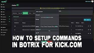 How to setup Command in Botrix for Kick.com