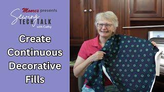 Moore's Sewing Tech Talk with Cathy Brown | Create Continuous Decorative Fills