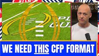 CFP Expansion Coming...We Need THIS Format - Josh Pate Cut