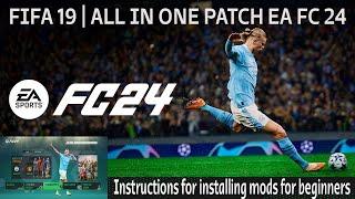 ALL IN ONE MOD FIFA 19 | LATEST SQUAD 7/2023 |GUIDANCE MOD| EA FC 24 THEME V2 | 1 LINK GOOGLE DRIVER