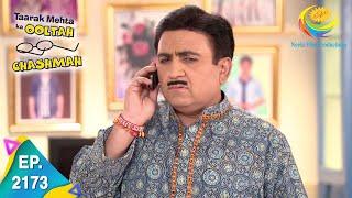 Taarak Mehta Ka Ooltah Chashmah - Episode 2173 - Full Episode