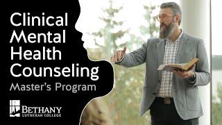 Clinical Mental Health Counseling Graduate Program at Bethany Lutheran College