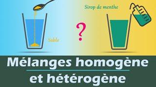 Mélanges homogène et hétérogène | Physique Chimie | Collège Lycée