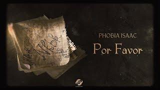 Phobia Isaac - Por Favor (ChabakaNet prod)