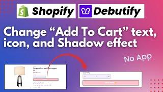 How to change 'Add To Cart' button text in Debutify Theme || Shopify Debutify Theme Customization