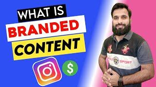 What is Branded Content tool on Instagram | Earn money from Instagram branded content