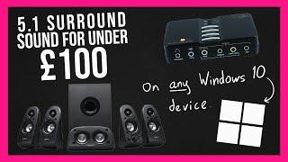 5.1 Surround Sound on any Windows 10 for under £100