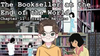 BOOK CLUB | The Bookseller at the End of the World | Chapter 11 | Tragedy Returns