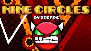 Geometry Dash [2.0] (DEMON) - Nine Circles - by Zobros