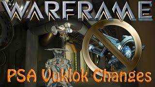 Warframe - PSA Vulklok Damage Adjustments