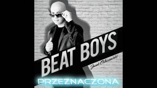 Beat Boys - Przeznaczona (Official Audio)