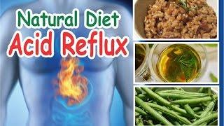 Best Food for Acid Reflux Symptoms - Natural Diet for People With GERD