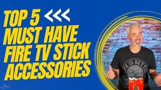  TOP 5 MUST HAVE FIRE TV STICK ACCESSORIES