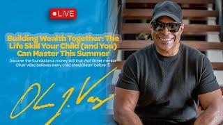Building Wealth Together: The Life Skill Your Child (and You) Can Master This Summer