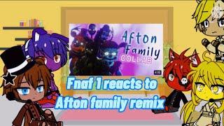 Fnaf 1 reacts to Afton family remix |Gacha club|