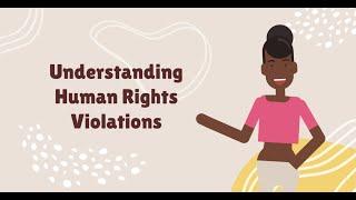 What are Human Rights Violations?