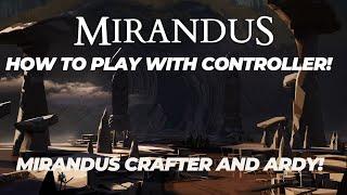 Mirandus How To Play With A Controller!