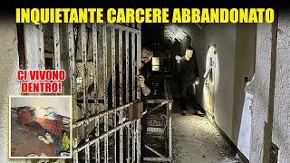 ENTRIAMO DENTRO UN INQUIETANTE CARCERE ABBANDONATO - È PIENO DI PERSONE CHE VIVONO AL SUO INTERNO!