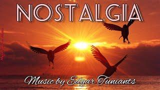 Nostalgia! ~ Edgar Tuniyants CollectionModern ClassicalModernBeautiful Piano Music