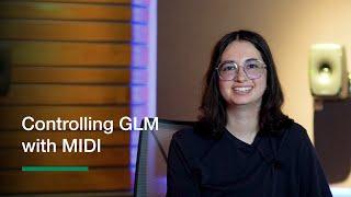 Using GLM | Controlling GLM with MIDI