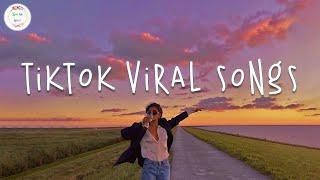 Tiktok songs 2024  Tiktok viral songs ~  Tiktok music 2024