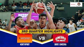 NORTHPORT vs. GINEBRA SEMIS G4 | 3RD QUARTER HIGHLIGHTS | PBA SEASON 49 COMMISSIONER’S CUP