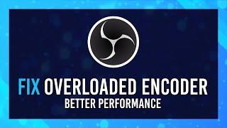 Fix OBS Encoding Overloading | Easy OBS Studio Guide