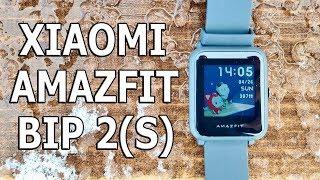 ЛУЧШИЕ  УМНЫЕ ЧАСЫ XIAOMI AMAZFIT BIP S .  ТОП ИЛИ ПРОВАЛ BIP 2 ?  ПОЛНЫЙ ОБЗОР