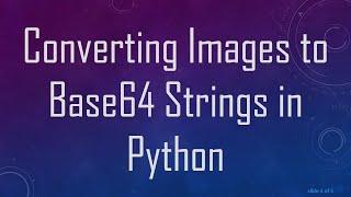 Converting Images to Base64 Strings in Python