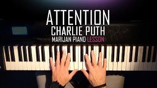 How To Play: Charlie Puth - Attention | Piano Tutorial Lesson + SHEETS