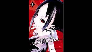 Kaguya-Sama:Love is War: Chapter 1-10 Fandub (Radioplay)