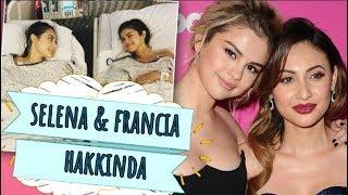 Selena Gomez ve Francia Raísa Olayları